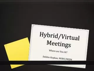 Hybrid/Virtual Meetings