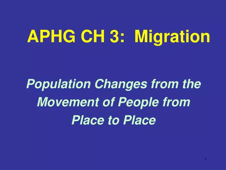 aphg ch 3 migration