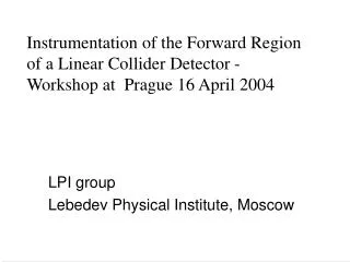 LPI group Lebedev Physical Institute, Moscow