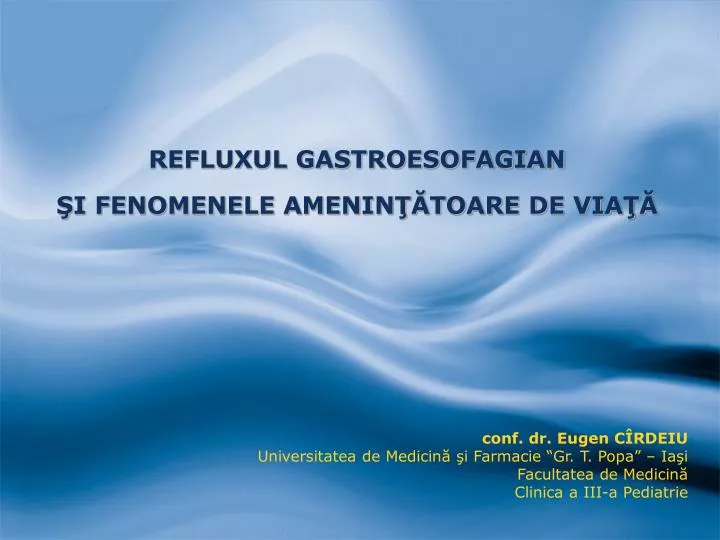 refluxul gastroesofagian i fenomenele amenin toare de via