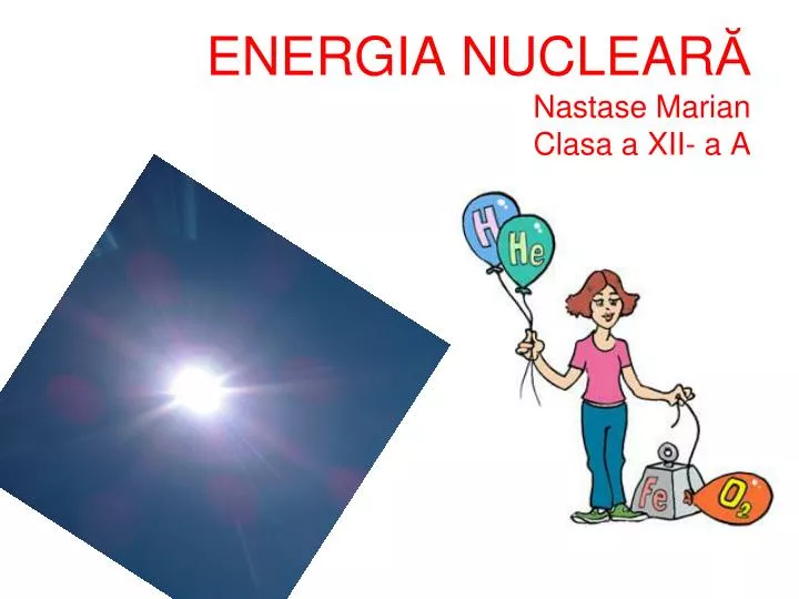 energia nuclear nastase marian clasa a xii a a