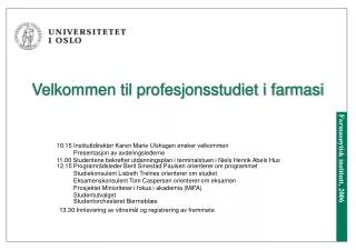 velkommen til profesjonsstudiet i farmasi