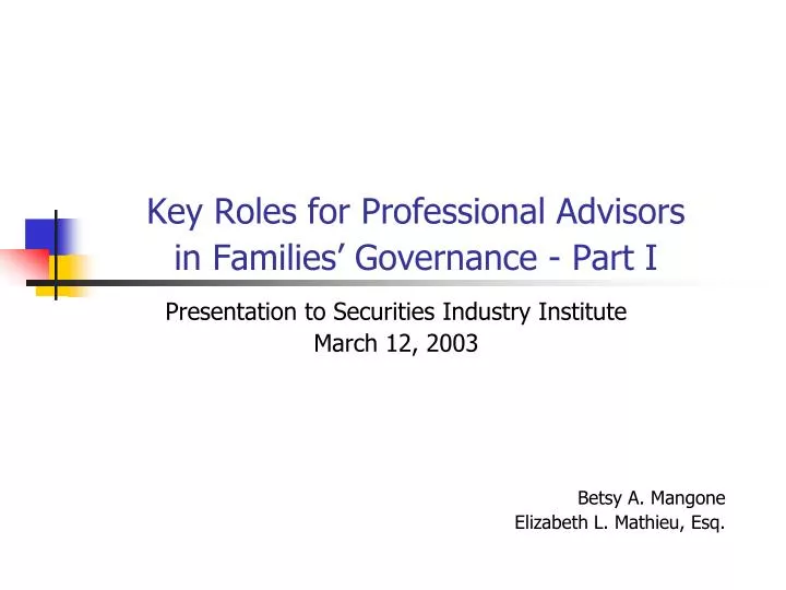 key roles for professional advisors in families governance part i