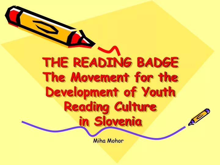 the reading badge the movement for the development of youth reading culture in slovenia