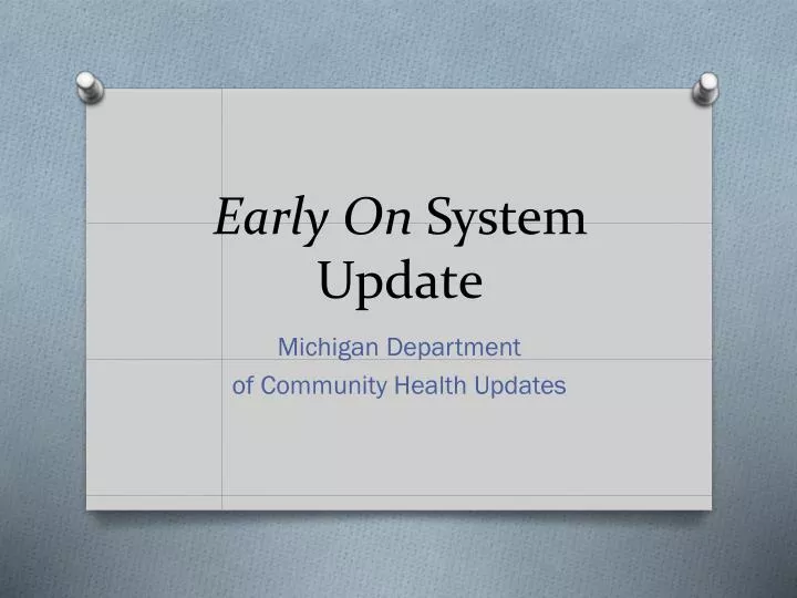 early on system update