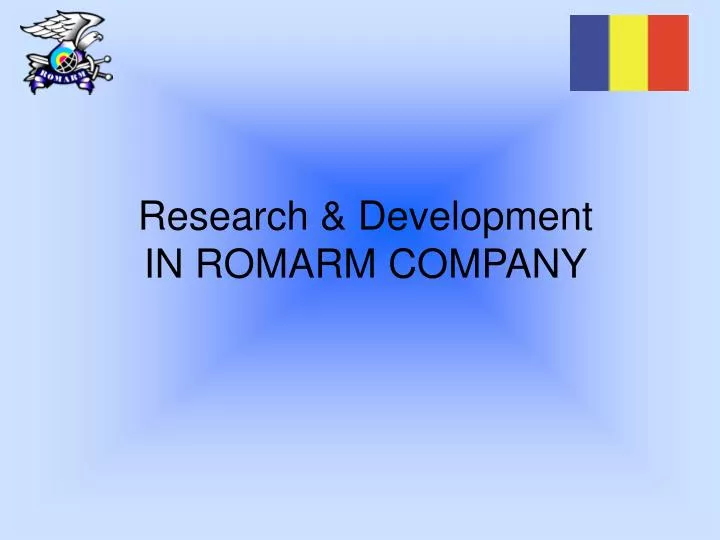 research development in romarm company