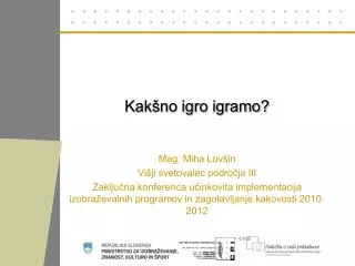 kak no igro igramo