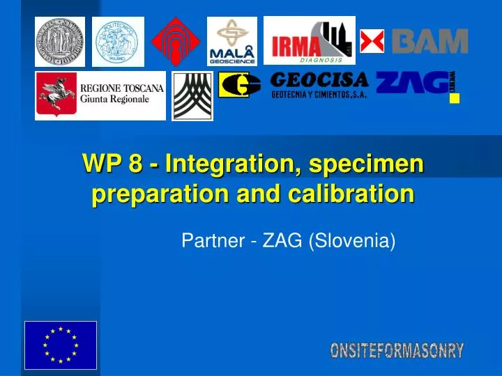 wp 8 integration specimen preparation and calibration