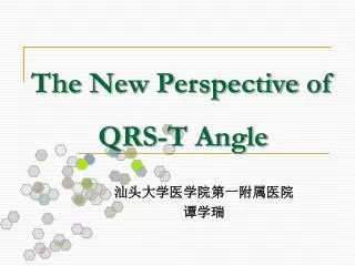 The N ew P erspective of QRS-T Angle