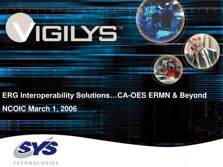erg interoperability solutions ca oes ermn beyond ncoic march 1 2006