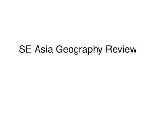 SE Asia Geography Review