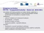 Integrace na druhou PPP FM - Terapeutické techniky – školní rok 2010/2011 - slide 1