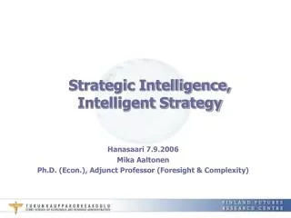 Strategic Intelligence, Intelligent Strategy