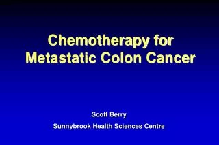Chemotherapy for Metastatic Colon Cancer
