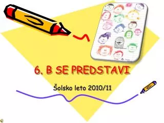 6 b se predstavi