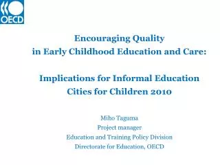 Encouraging Quality in Early Childhood Education and Care: Implications for Informal Education