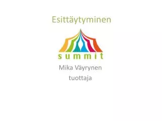 esitt ytyminen