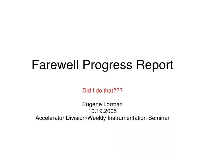 farewell progress report