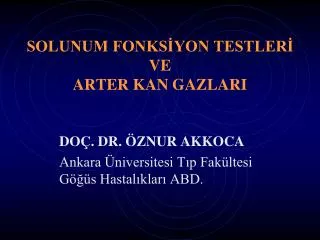 solunum fonks yon testler ve arter kan gazlari