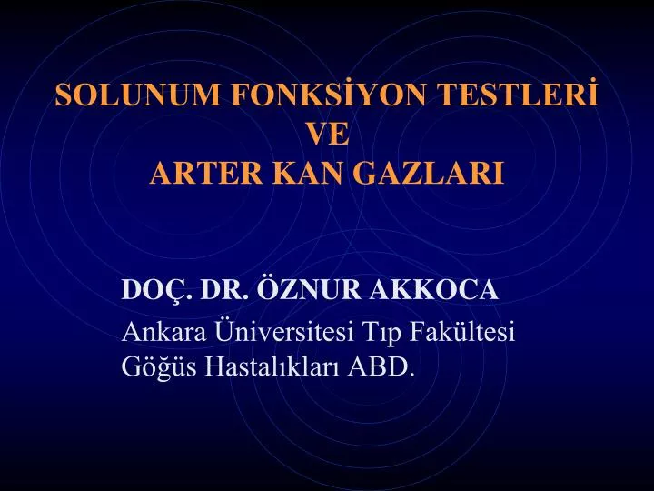 solunum fonks yon testler ve arter kan gazlari