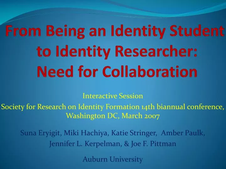 from being an identity student to identity researcher need for collaboration