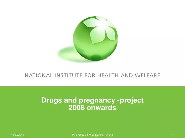 drugs and pregnancy project 2008 onwards