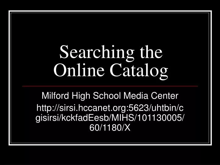searching the online catalog
