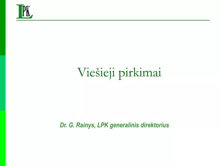 vie ieji pirkimai