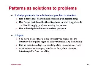 Patterns as solutions to problems