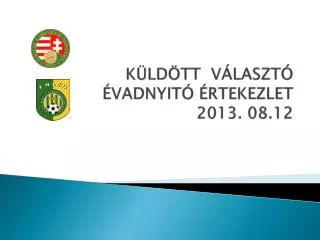 k ld tt v laszt vadnyit rtekezlet 2013 08 12