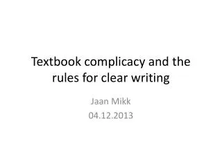 Textbook complicacy and the rules for clear writing