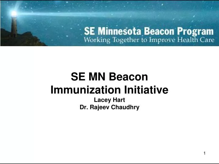 se mn beacon immunization initiative lacey hart dr rajeev chaudhry