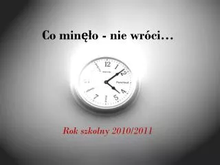 co min o nie wr ci