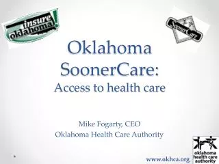 Oklahoma SoonerCare: Access to h ealth care