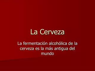 la cerveza