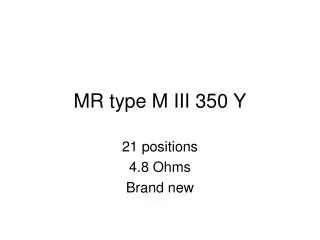MR type M III 350 Y