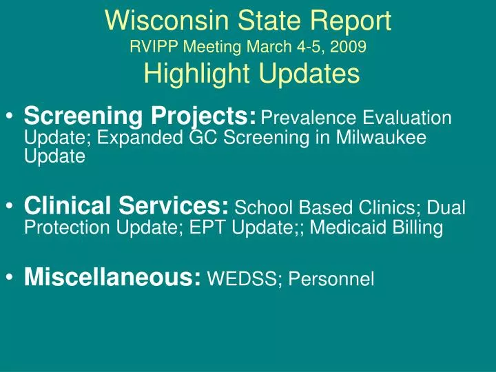 wisconsin state report rvipp meeting march 4 5 2009 highlight updates