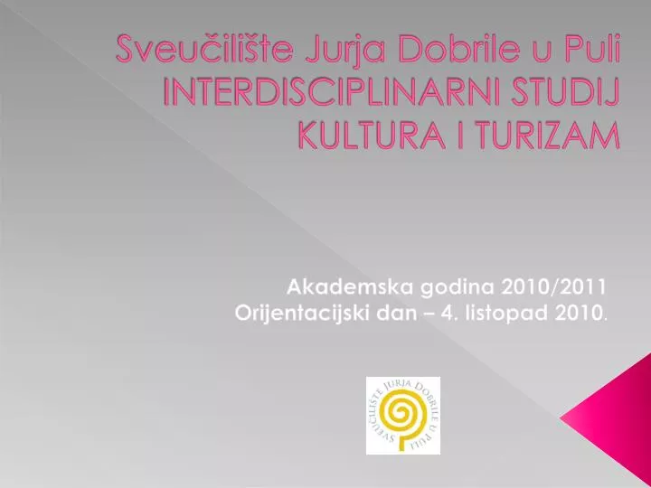 sveu ili te jurja dobrile u puli interdisciplinarni studij kultura i turizam