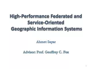 High-Performance Federated and Service-Oriented Geographic Information Systems