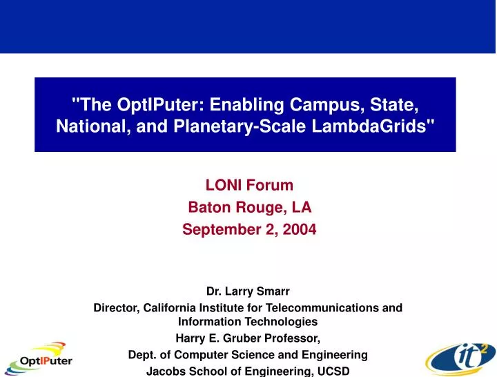 the optiputer enabling campus state national and planetary scale lambdagrids