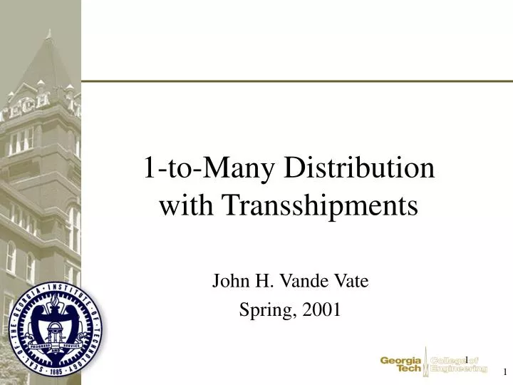 1 to many distribution with transshipments