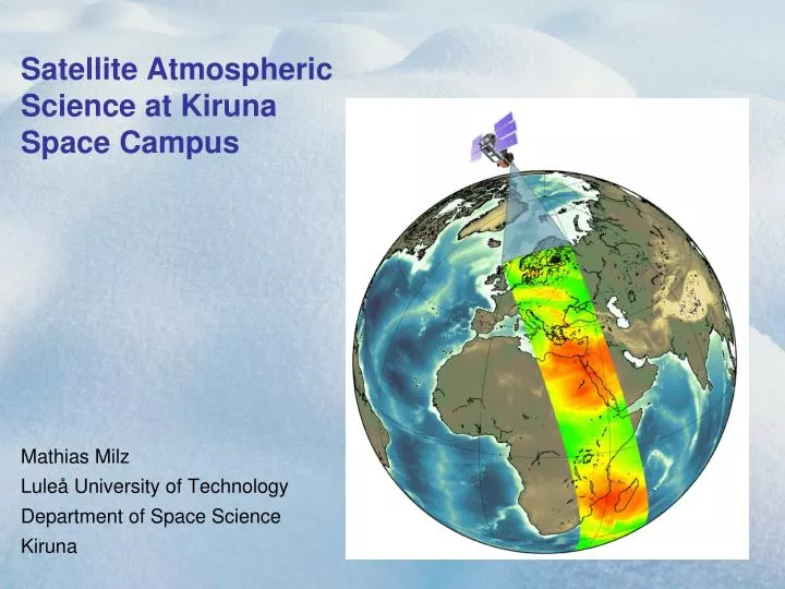 satellite atmospheric science at kiruna space campus