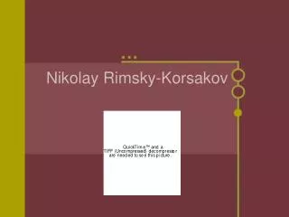 Nikolay Rimsky-Korsakov