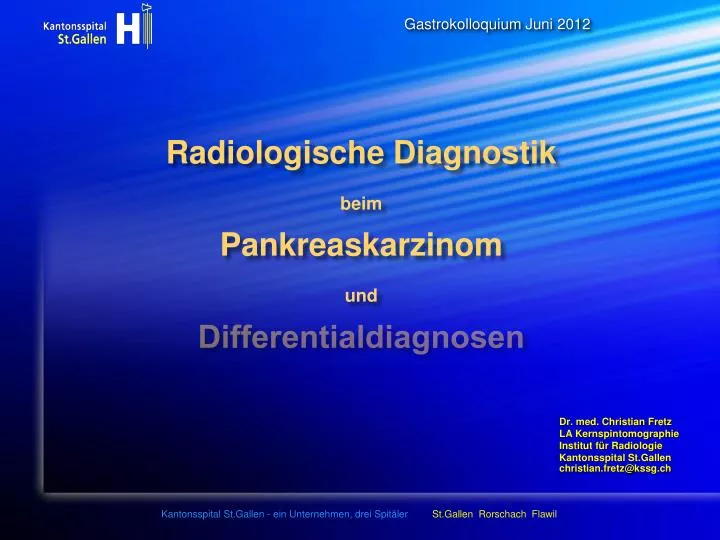 radiologische diagnostik beim pankreaskarzinom und differentialdiagnosen