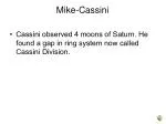 Mike-Cassini - slide 1