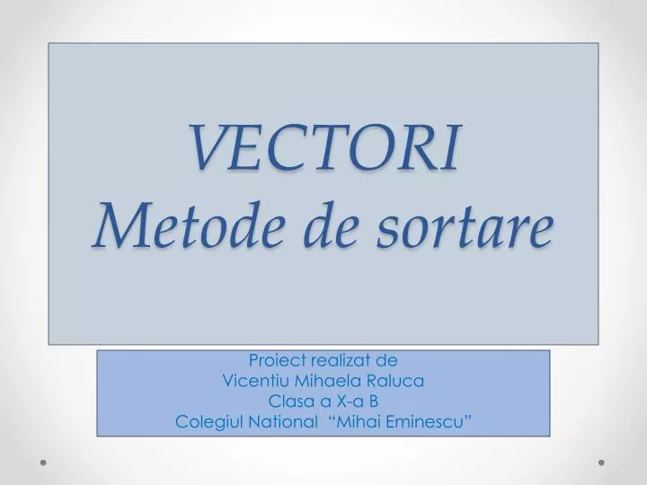 vectori metode de sortare