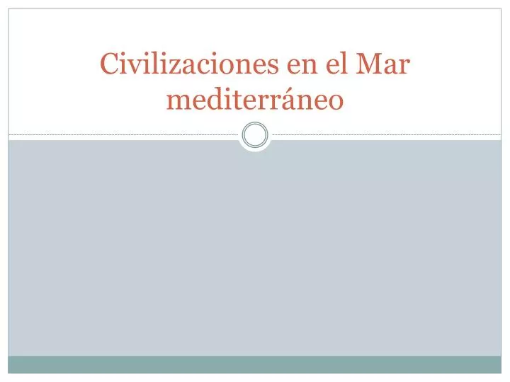 civilizaciones en el mar mediterr neo