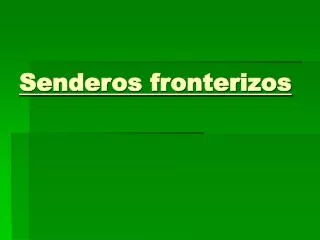 senderos fronterizos