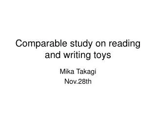 comparable study on reading and writing toys