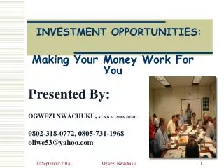 INVESTMENT OPPORTUNITIES: